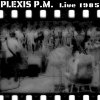 Plexis: Live 1985 - Vinyl (LP)