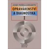Opravárenství a diagnostika I - J. Pošta