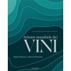 Atlante mondiale dei vini (Hugh Johnson,Jancis Robinson)(Pevná)