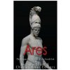 Ares: The Origins and History of the Greek God of War