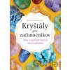 Kryštály pre začiatočníkov - Karen Frazier