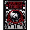 Vampire Stories - Edgar Allan Poe, Algernon Blackwood, Arcturus Publishing Ltd