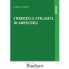 Storicità e attualità di Aristotele