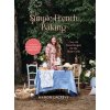 Simple French Baking: Over 80 Sweet Recipes for the Home Cook (Lagrve Manon)