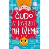 Čudo v továrni na džem