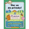 Hor sa do prírody! - Peter Wohlleben