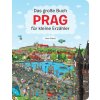 Das Grosse Buch PRAG für kleine Erzähler - Alena Viltová, Libor Drobný (ilustrátor)