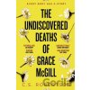 The Undiscovered Deaths of Grace McGill - C.S. Robertson