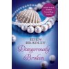 Dangerously Broken (Eden Bradley)(Brožovaná)