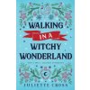 Walking in a Witchy Wonderland (Juliette Cross)(Brožovaná)