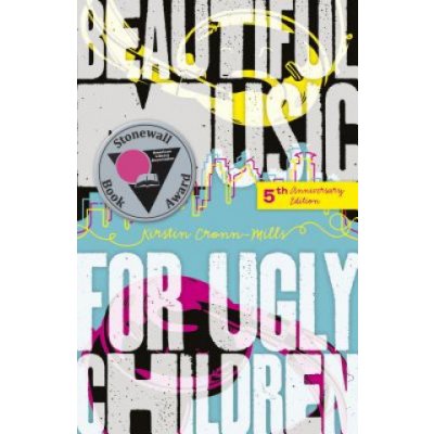 Beautiful Music for Ugly Children - Cronn-Mills Kirstin