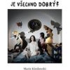 Je všechno dobrý? - Marie Kieslowski