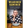 Mahlzeit! Geschichten von Europas Tischen (Pevná)