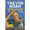 Born a Crime - Trevor Noah