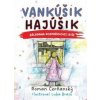 Vankúšik Hajúšik - Roman Čerňanský, Luka Brase