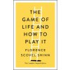 The Game of Life and How to Play It (Florence Scovel Shinn,Joel Fotinos)(Brožovaná)