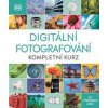 Digitální fotografování - Kolektív autorov
