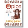 Opice z našej police - Krista Bendová
