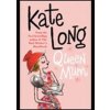 Queen Mum - Kate Long, Pan Macmillan