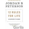 12 Rules for Life: An Antidote to Chaos - Jordan B. Peterson