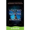 E-kniha Všetko vzácne a krehké - Barbara Davisová