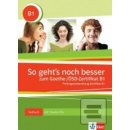 So geht´snoch besser zum Goethe- ÖSD-Zertifikat B1