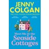 Meet Me at the Seaside Cottages - Jenny Colgan
