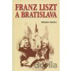Franz Liszt a Bratislava - Miroslav Demko