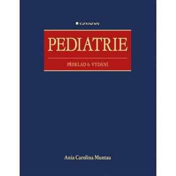 Pediatrie, překlad 6. vydání - Muntau Ania Carolina