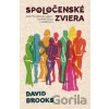 Spoločenské zviera - David Brooks