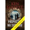 Propustka na svobodu - Ken Follett