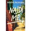 Najdi mě - André Aciman