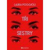 Tři sestry - Laura Poggioli