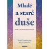 Mladé a staré duše