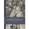 Podivuhodný svět Zdeňka Buriana - Ondřej Ondřej, Ondřej Müller, Rostislav Walica