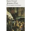 Jeanne D ARC (Regine Pernoud)(Brožovaná)