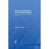 US Covert Operations and Cold War Strategy (Sarah-jane Corke)()