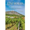 Jižní Morava známá i neznámá: Znojemsko a Pálava