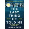 The Last Thing He Told Me - Laura Dave, Profile Books Ltd