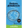 E-kniha Zbohom, globalizácia - Elisabeth Braw
