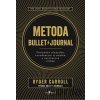 Metoda BulletJournal - Ryder Carroll