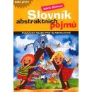 Slovník abstraktních pojmů - Adéla Bilíková, JItka Linhartová