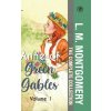 The Complete Anne of Green Gables Collection Vol 1 - by L. M. Montgomery (Anne of Green Gables, Anne of Avonlea, Anne of the Island & Anne of Windy Po (Pevná)