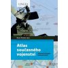 Atlas současného vojenství - Bruno Tertrais