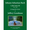 Johann Sebastian Bach - Cello Suite III BWV 1009: Arranged for Guitar (Jeffrey Goodman)(Brožovaná)