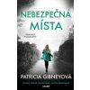 Nebezpečná místa - Patricia Gibneyová