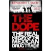 The Dope - Benjamin T Smith