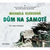 Audiokniha: Klevisová Michaela • Dům na samotě / Čte Stryková Jana (MP3-CD)