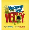 Nechcem byť veľký - Dev Petty, Mike Boldt