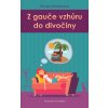 Z gauče vzhůru do divočiny - Renata Schritterová
